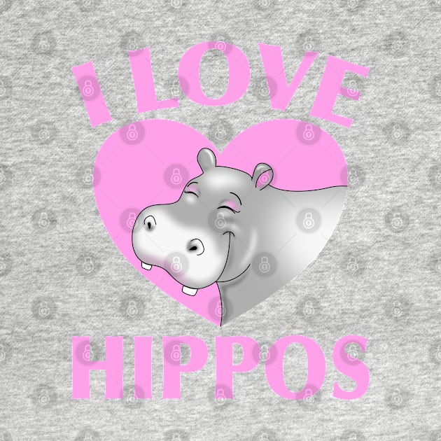 I LOVE HIPPOS PINK by PnJ